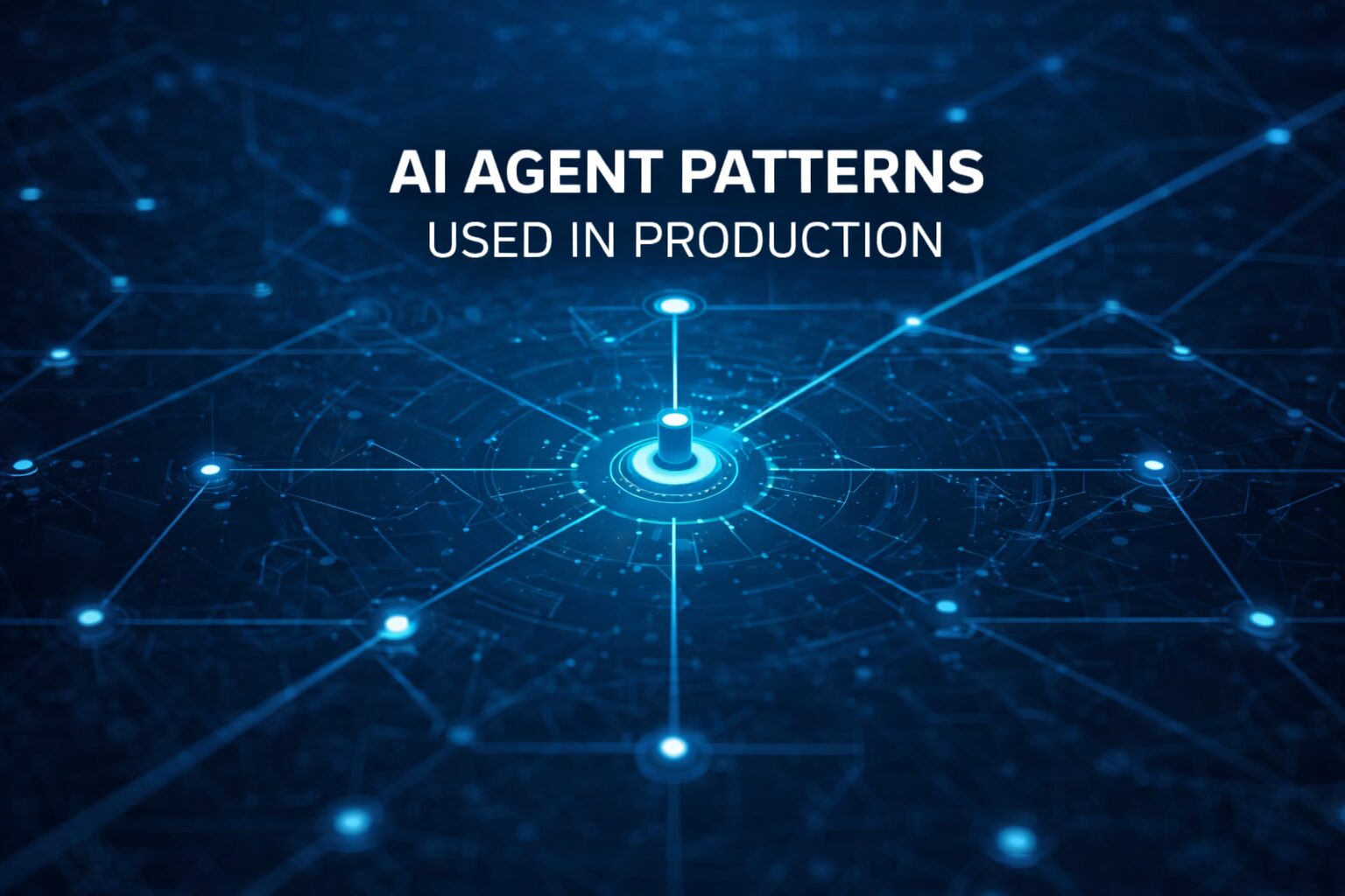 AI Agent Patterns Used in Production